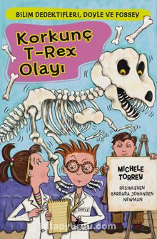 Korkunç T-Rex Olayı / Bilim Dedektifleri Doyle ve Fossey 6