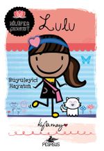 Lulu: Büyüleyici Hayatım / Nilüfer Çıkmazı Serisi