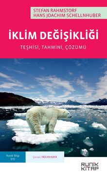 İklim Değişikliği: Teşhisi, Tahmini, Çözümü