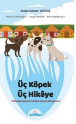 Üç Köpek Üç Hikaye