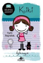 Kiki: Tarz Hayatım / Nilüfer Çıkmazı Serisi
