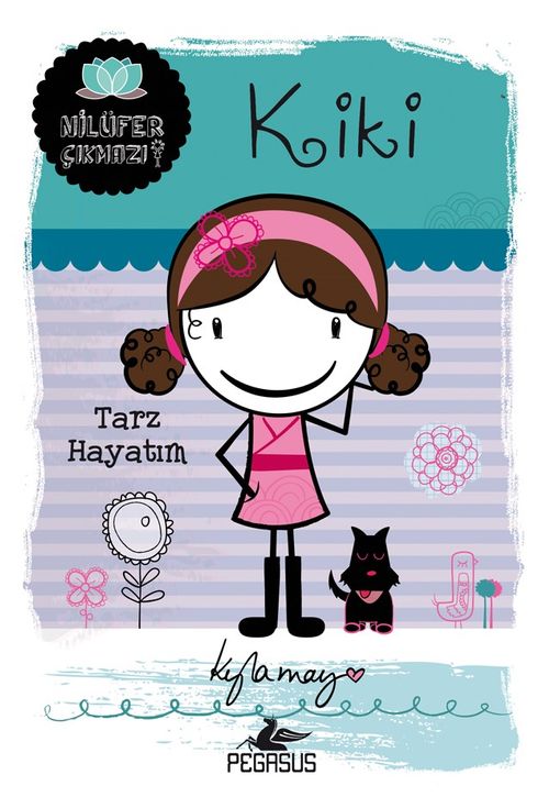 Kiki: Tarz Hayatım / Nilüfer Çıkmazı Serisi