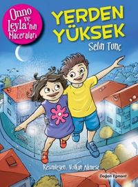Onno ve Leyla’nın Maceraları / Yerden Yüksek 