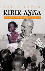 Kırık Ayna & Coğrafyamızdan İzler