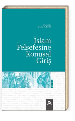 İslam Felsefesine Konusal Giriş