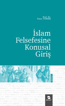 İslam Felsefesine Konusal Giriş