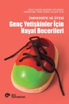 &Uuml;niversite ve &Ouml;tesi: Gen&ccedil; Yetişkinler İ&ccedil;in Hayat Becerileri