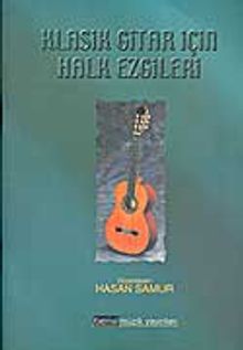 Klasik Gitar İçin Halk Ezgileri