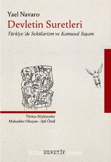 Devletin Suretleri & Türkiye’de Sekülarizm ve Kamusal Yaşam - Yael Navaro