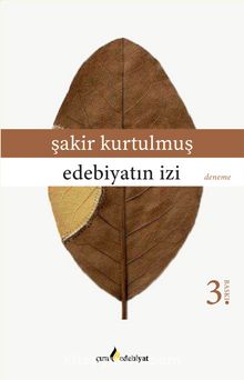 Edebiyatın İzi - Şakir Kurtulmuş