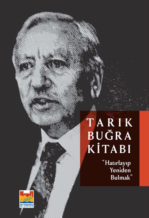 Tarık Buğra Kitabı & Hatırlayıp Yeniden Bulmak