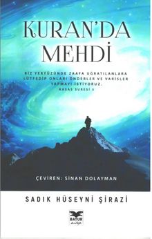 Kuran’da Mehdi - Sadık Hüseyni Şirazi