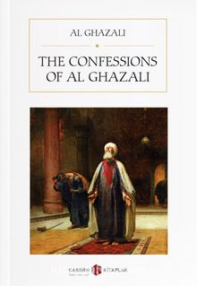 The Confessions of Al Ghazali