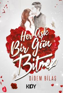 Her Aşk Bir Gün Bitmez