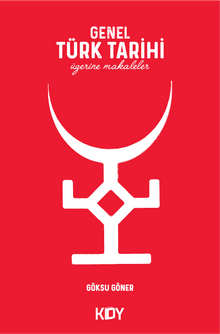 Genel Türk Tarihi Üzerine Makaleler 