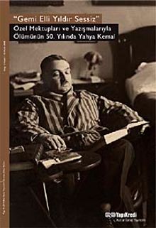 Gemi Elli Yıldır Sessiz & Özel Mektupları ve Yazışmalarıyla Ölümünün 50. Yılında Yahya Kemal