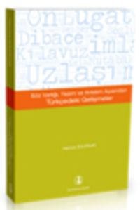 Söz Varlığı, Yazım ve Anlatım Açısından Türkçedeki Gelişmeler 