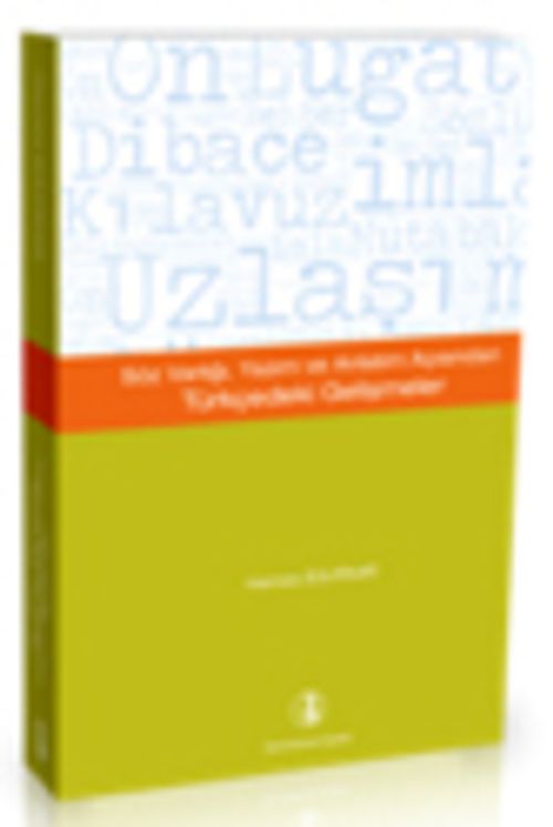 Söz Varlığı, Yazım ve Anlatım Açısından Türkçedeki Gelişmeler 