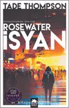 Rosewater İsyan / Wormwood Üçlemesi 2