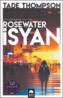 Rosewater İsyan / Wormwood Üçlemesi 2