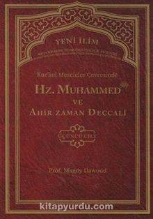 Kur'ani Meseleler Çevresinde Hz. Muhammed ve Ahir Zaman Deccali 3. Cilt - Prof. Dr. Seyyid Magdy Dawoud