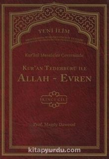 Kur'ani Meseleler Çevresinde Kur'an Tedebbürü ile Allah-Evren 2 .Cilt - Prof. Dr. Seyyid Magdy Dawoud