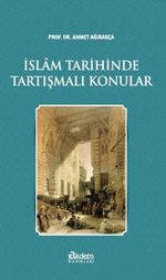 İslam Tarihinde Tartışmalı Konular