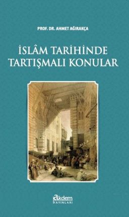 İslam Tarihinde Tartışmalı Konular