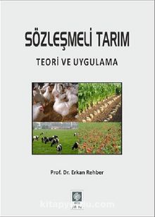 Sözleşmeli Tarım & Teori ve Uygulama - Erkan Rehber