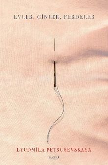 Evler, Cinler, Perdeler  