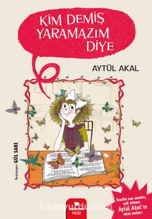 Kim Demiş Yaramazım Diye - Aytül Akal