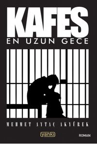 Kafes & En Uzun Gece