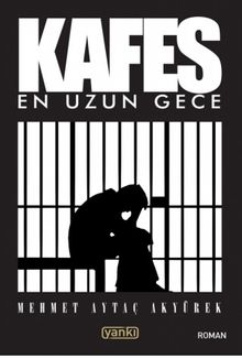 Kafes & En Uzun Gece