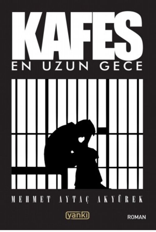 Kafes & En Uzun Gece
