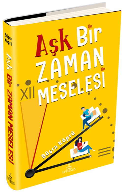 Aşk Bir Zaman Meselesi (Ciltli)