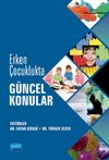 Erken &Ccedil;ocuklukta G&uuml;ncel Konular