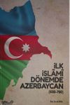 İlk İslami D&ouml;nemde Azerbaycan (632-750)