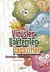 Vir&uuml;sler Bakteriler Parazitler &ndash; G&ouml;r&uuml;nmeyen D&uuml;şmanlarımız