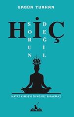 Hiç Sorun Değil (Hayat Kimseyi Öyküsüz Bırakmaz)