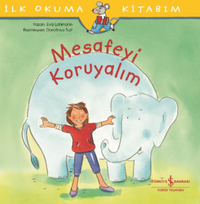 Mesafeyi Koruyalım / İlk Okuma Kitabım