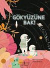 G&ouml;ky&uuml;z&uuml;ne Bak!