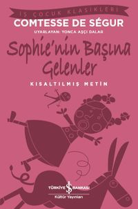 Sophie'nin Başına Gelenler & Kısaltılmış Metin