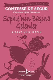 Sophie'nin Başına Gelenler & Kısaltılmış Metin