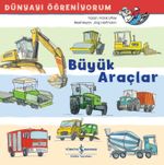 Büyük Araçlar / Dünyayı Öğreniyorum