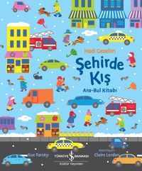 Hadi Gezelim Şehirde Kış / Ara-Bul Kitabı