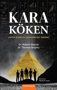 Kara Köken & Antik Mısır'ın Tarih Öncesi Kökeni