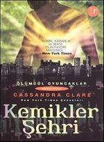 Kemikler Şehri & Ölümcül Oyuncaklar 1. Kitap
