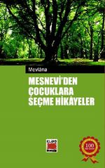 Mesnevi'den Çocuklara Seçme Hikayeler