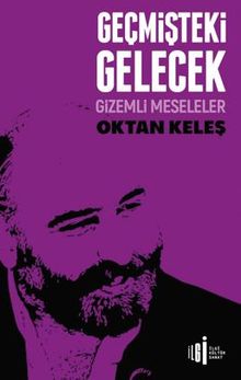 Geçmişteki Gelecek / Gizemli Meseleler