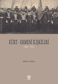 Kürt-Ermeni İlişkileri (1908-1915)